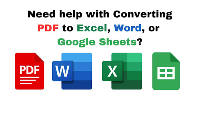 Gig Preview - Convert PDF to excel, word, or google sheets and handle data entry