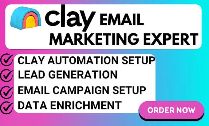 Gig Preview - Clay com email marketing expert and lead generation expert