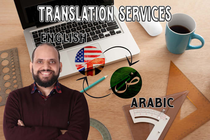 Gig Preview - Translate from english into arabic and vice versa