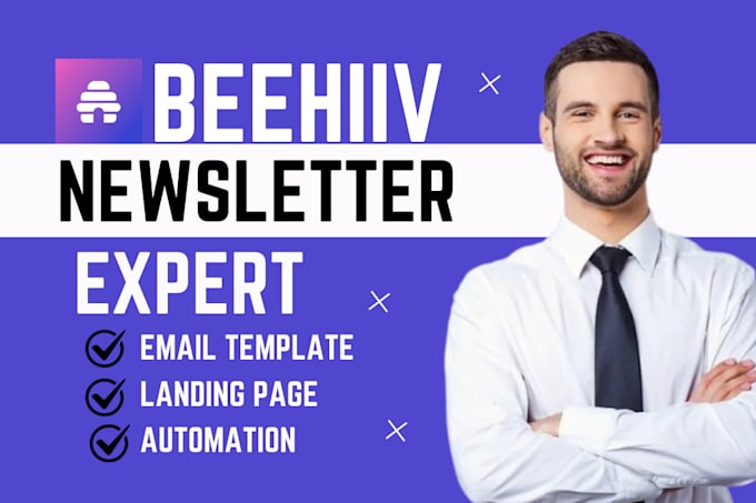 Gig Preview - Setup beehiiv newsletter beehive landing page beehiiv email template beehiiv ai