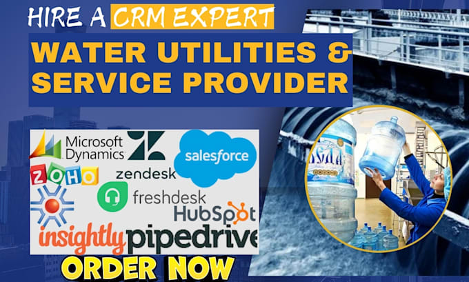 Gig Preview - Water utilities crm zendesk  microsoft dynamics zoho water services provider crm