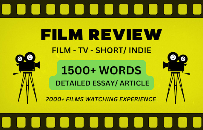 Gig Preview - Write a detailed movie review with every essential aspect