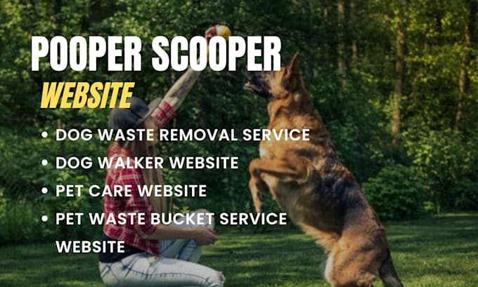 Gig Preview - Do poop scooper website, cleaning service website with sweep and go