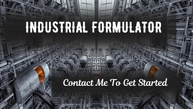 Gig Preview - Develop industrial and chemical formulation of any product