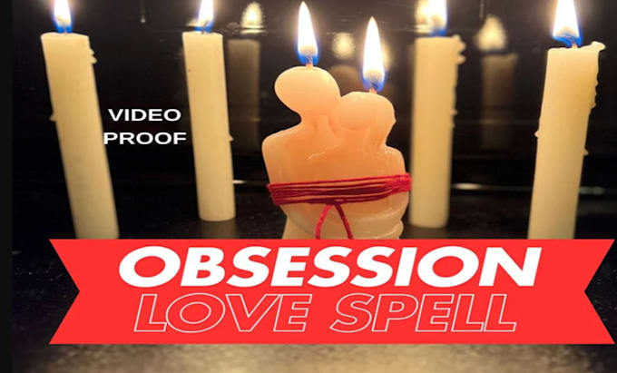 Gig Preview - Cast extremely fast obsession love spell, stubborn target, love binding spell