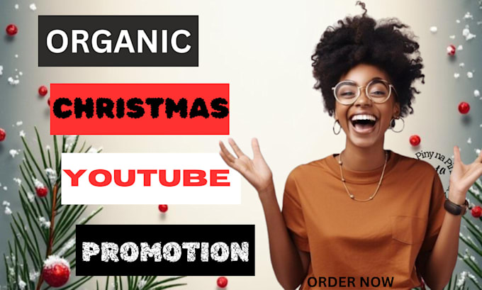 Gig Preview - Do organic christmas youtube promotion to targeted audience