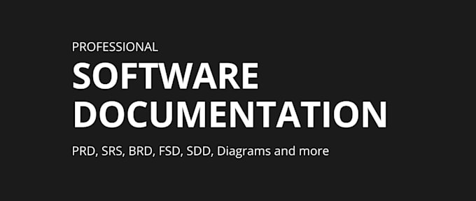 Gig Preview - Do software requirement specification srs, prd, brd, technical documentation