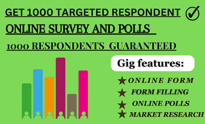 Bestseller - get 1000 respondents to fill online survey,questionnaire or polls