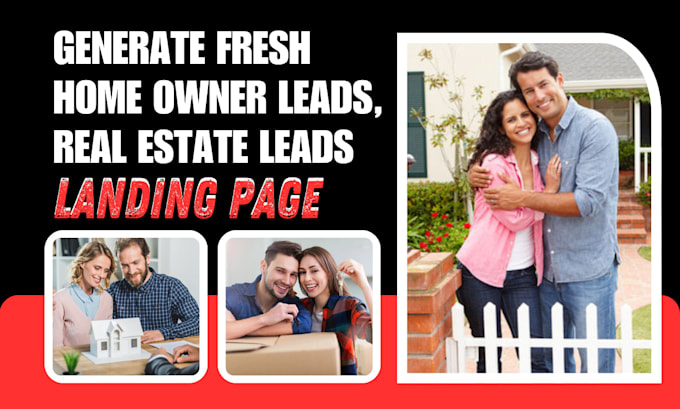 Gig Preview - Generate fresh home owner leads, realtors, real estate leads real estate website