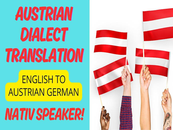 Gig Preview - Translate your text from english to austrian german