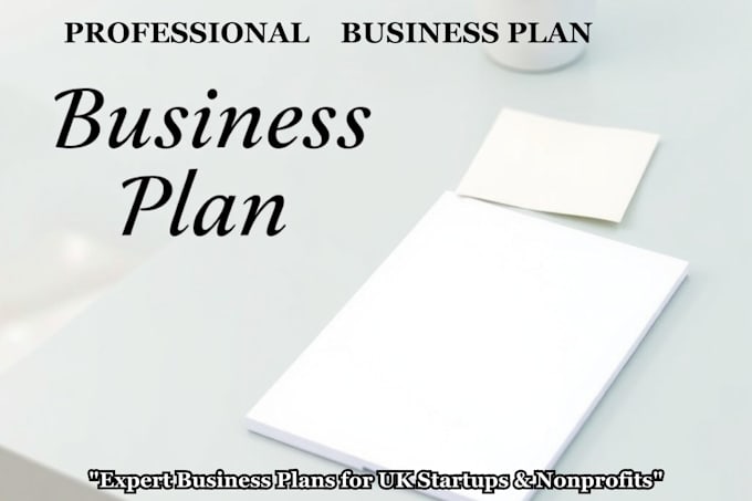 Gig Preview - Write a professional business plan writing for UK startups and nonprofits