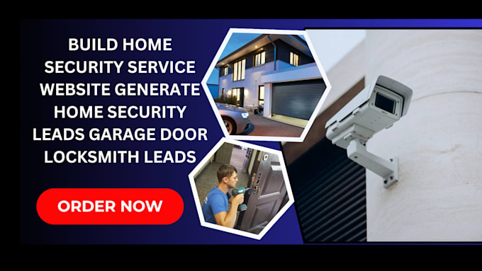 Gig Preview - Build home security service website generate cctv,garage door,locksmith leads