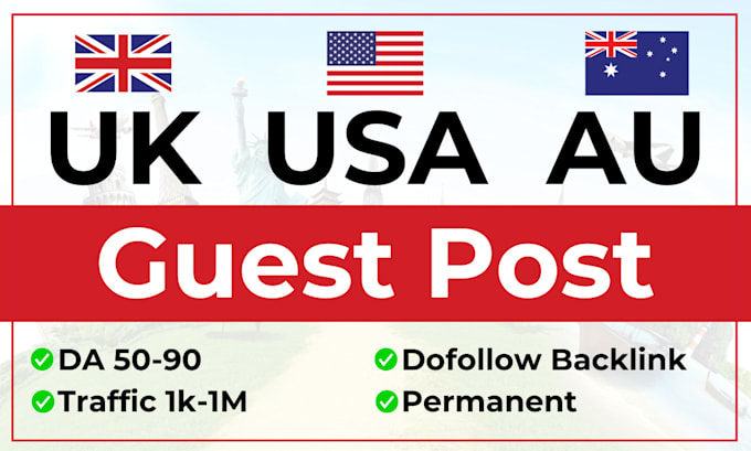 Gig Preview - Publish high da UK guest post, USA guest post, and au guest post