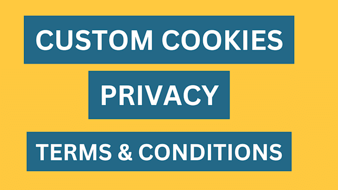 Gig Preview - Prepare custom cookies ,terms, conditions, privacy policy