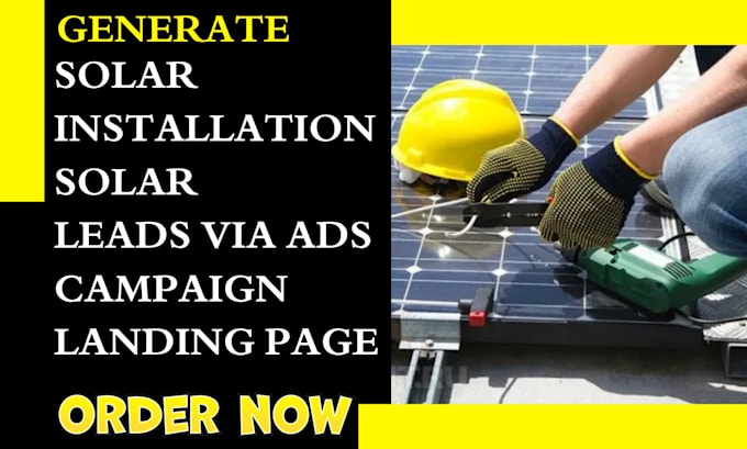 Gig Preview - Generate leads for solar installation solar facebook ads google ads