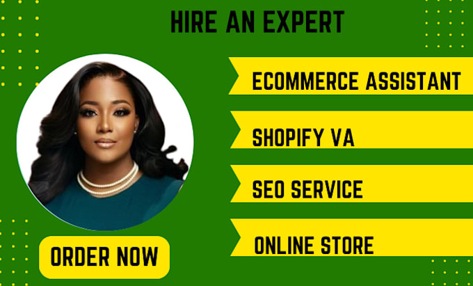 Gig Preview - Be your expert ecommerce virtual assistant and generate customer service on line