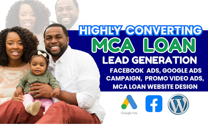 Gig Preview - Mca loan leads mca leads mca loan mca facebook ads google ads video ads