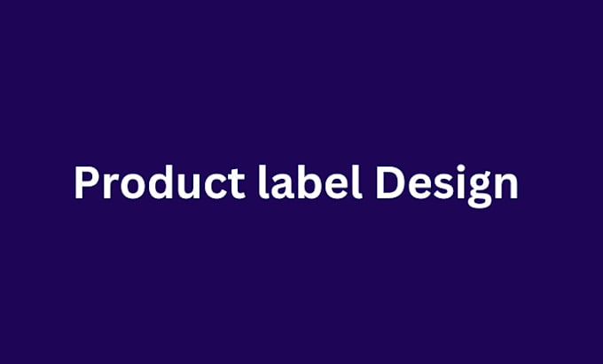 Gig Preview - Do product label or packaging design within 12 hour