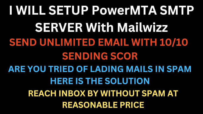 Gig Preview - Setup premium powermta smtp server bulk email to send unlimited