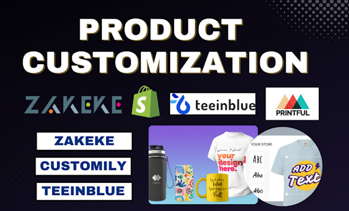 Gig Preview - Create 2d 3d product customization in shopify with customily zakeke and kickflip