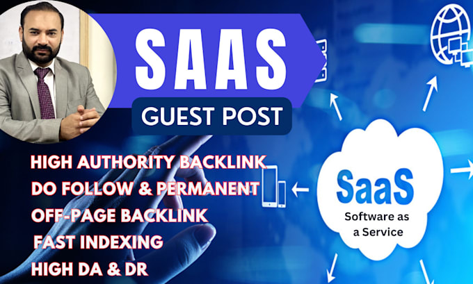 Gig Preview - Do high authority saas guest post on saas blogs with dofollow backlinks da 60