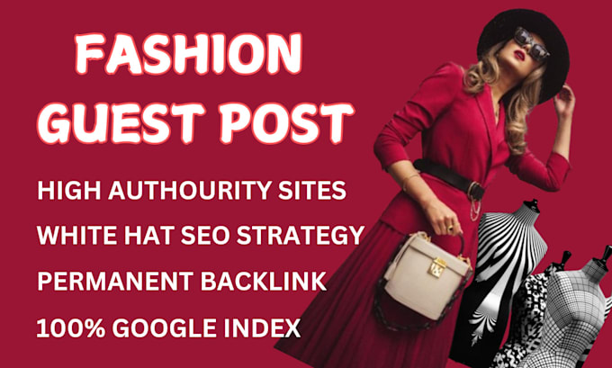 Gig Preview - Do fashion guest post on high authority fashion blogs with do follow backlinks