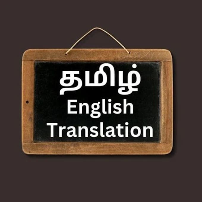 Gig Preview - Accurately translate english to tamil