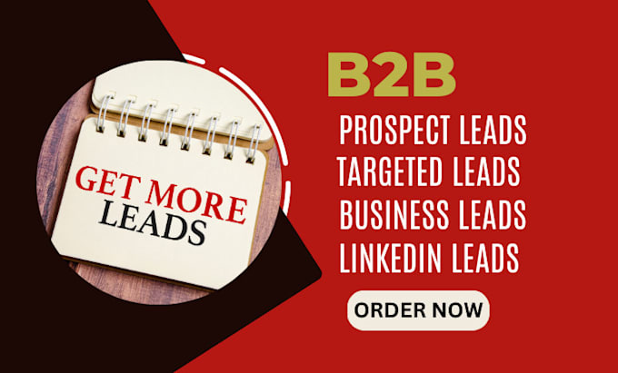 Gig Preview - Generate 50,000 business, b2b leads and real estate leads