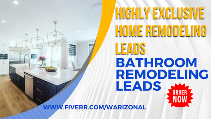 Gig Preview - Home remodeling leads kitchen remodeling leads home remodeling website