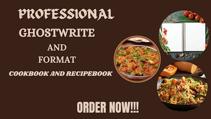 Gig Preview - Ghostwrite budget friendly and high quality cookbook tailored to your vision