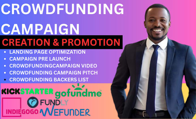 Gig Preview - Create a crowdfunding campaign for your kickstarter, indiegogo, gofundme