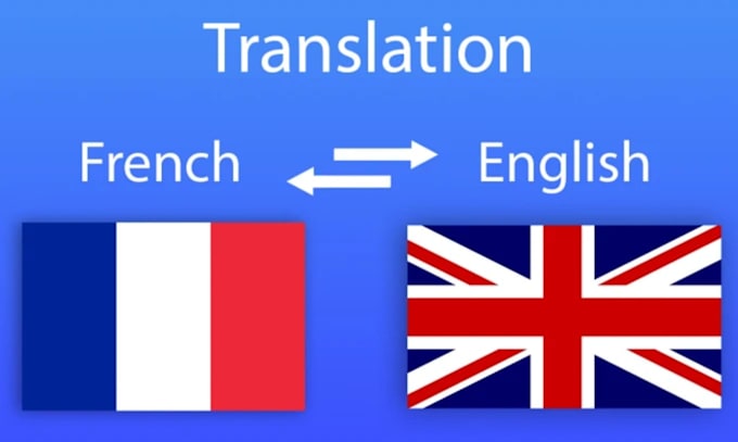 Gig Preview - Translate french to english and english to french accurately