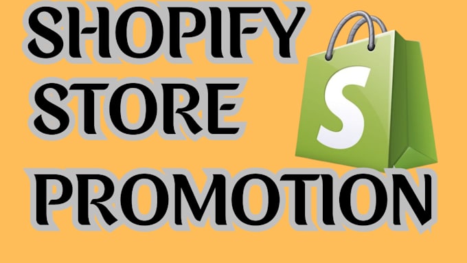 Gig Preview - Do shopify marketing, shopify store promotion, and boost shopify sales