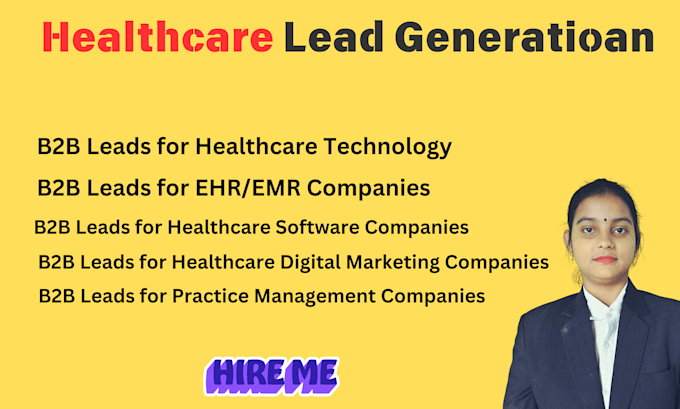 Gig Preview - Do lead generation for healthcare software and marketing company