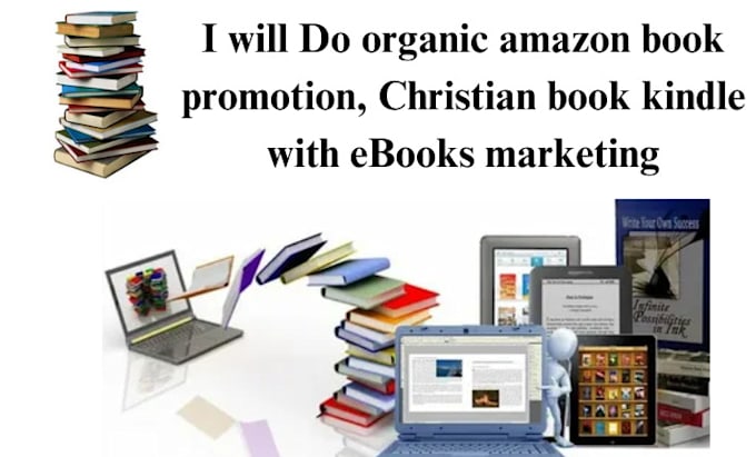 Gig Preview - Offer ebook marketing, christian, children, and amazon kindle book promotion