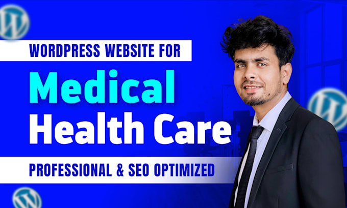 Gig Preview - Build, design, redesign medical, healthcare, doctor, hospital wordpress website