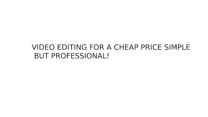 Bestseller - video editing for a cheap price