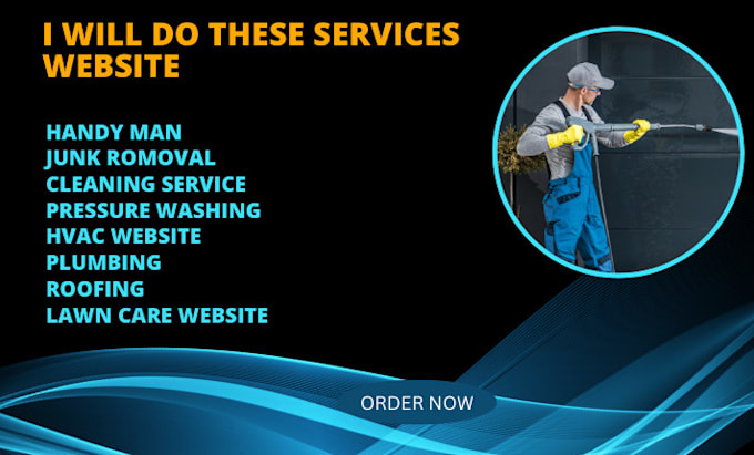 Gig Preview - Design handyman, junk, cleaning, painting, pressure washing service website