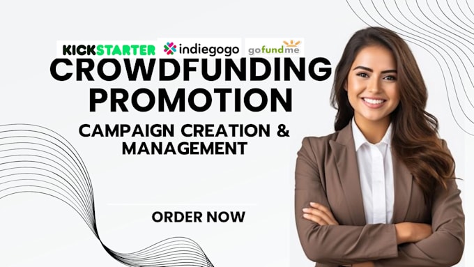 Gig Preview - Promote crowdfunding campaign promotion for kickstarter indiegogo gofundme