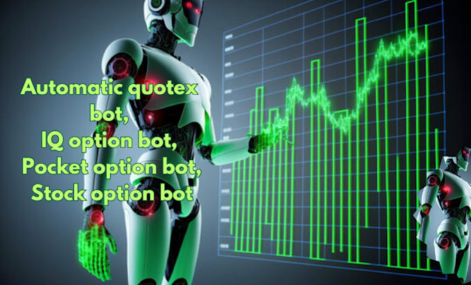 Gig Preview - Build automatic quotex bot, iq option bot, pocket option bot, stock option bot