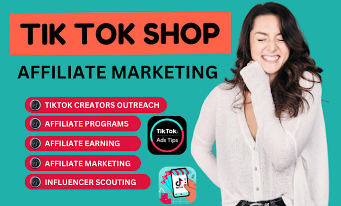 Gig Preview - Help you in affiliate marketing tik tok shop affiliate