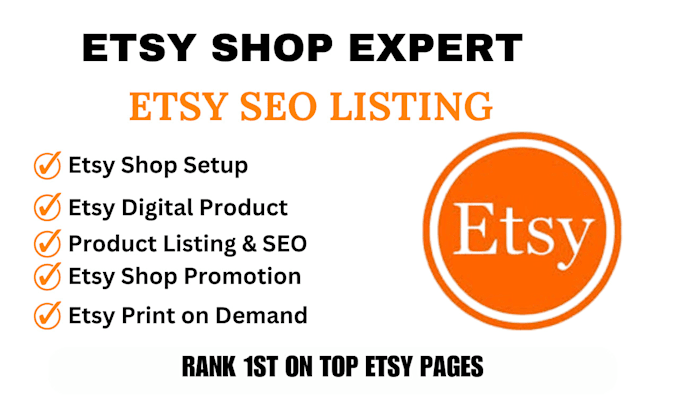 Gig Preview - Setup etsy shop, etsy digital product, etsy seo listing to top rank on etsy