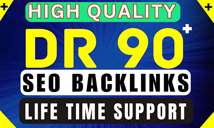 Gig Preview - Boost your website authority with highquality DR 90 backlinks