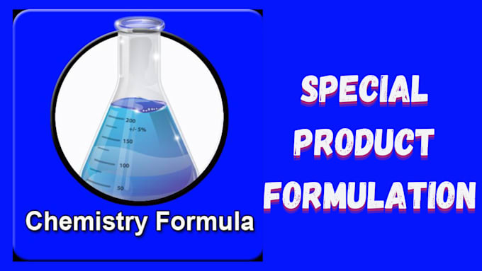 Gig Preview - Develop industrial and chemical formulation of any product and formula testing