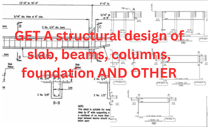 Gig Preview - Structural design of slab, beams, columns and foundation