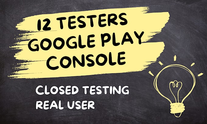 Gig Preview - Provide 12 testers google play console for closed testing