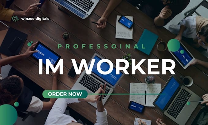 Gig Preview - Professional im worker expert