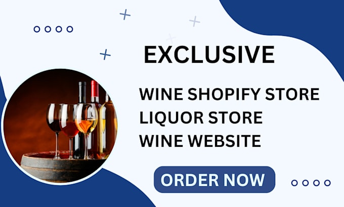 Gig Preview - Build wine shopify store beverage liquor store wine website alcohol wine store