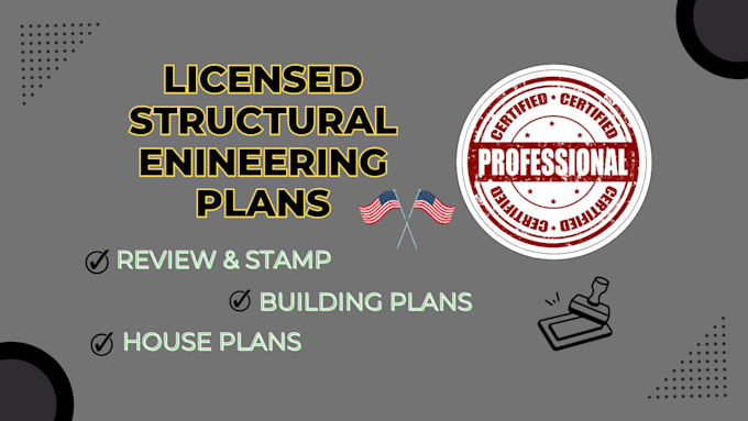 Gig Preview - Review stamp as licensed civil and structural engineer in florida and arizona