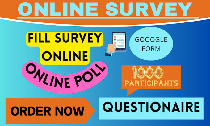 Gig Preview - Get over 1000 respondent to fill online survey form, google form, surveymonkey